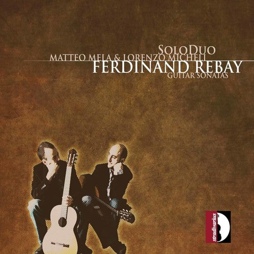 Rebay/ Mela/ Micheli - Guitar Sonatas