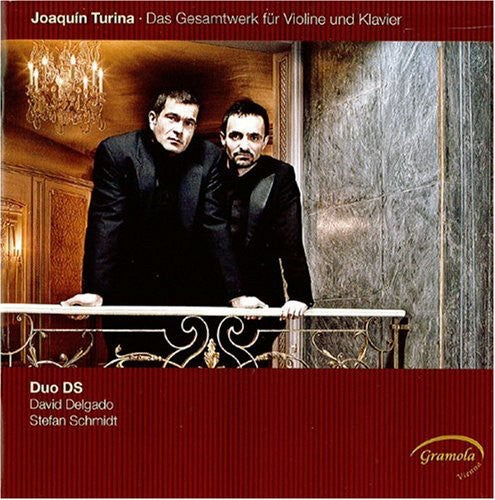 Turina/ Duo Ds/ Delgado/ Schmidt - Complete Works for Violin & Piano