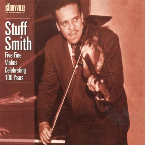 Stuff Smith - Five Fine Violins: Celebrating 100 Years