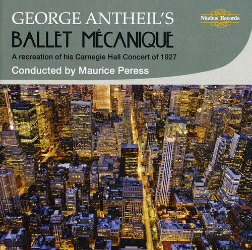 Antheil/ Peress - Ballet Mecanique