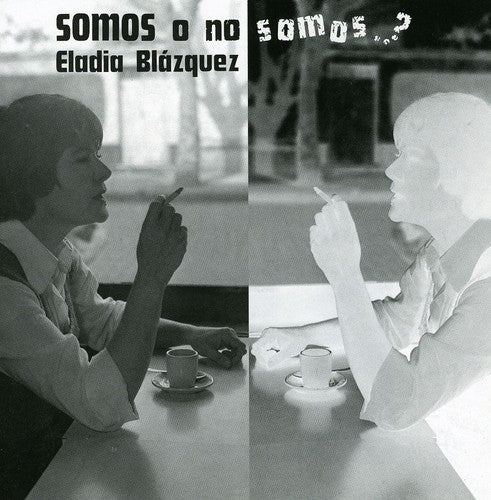 Eladia Blazquez - Blazquez Eladia : Somos O No Somos?