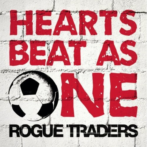 Rogue Traders - Hearts Beat As One