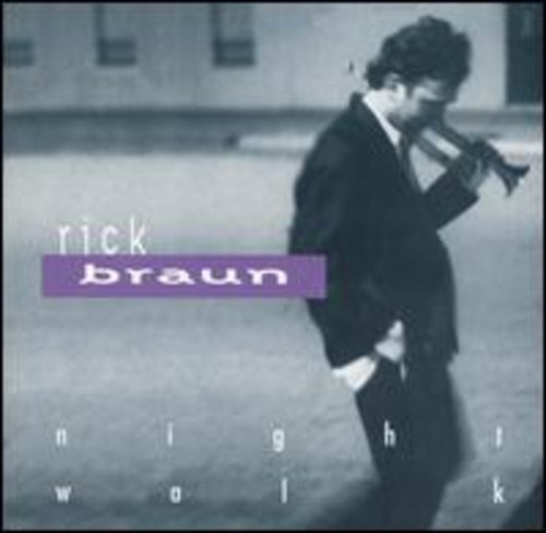Rick Braun - Nightwalk