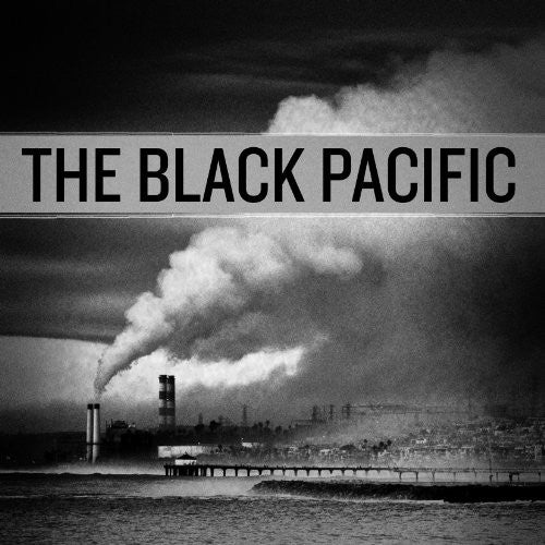 Black Pacific - The Black Pacific