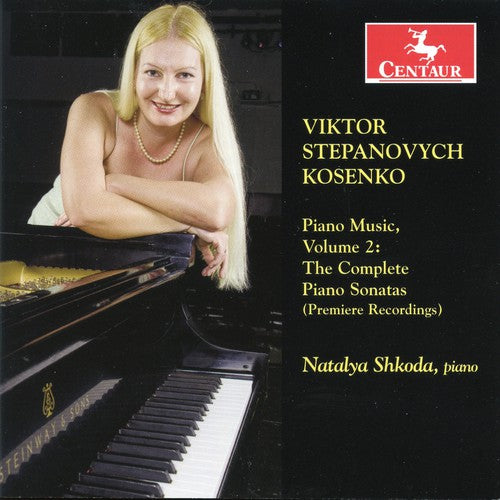 Kosenko/ Shkoda - Piano Music Volume 2: Complete Piano Sonatas