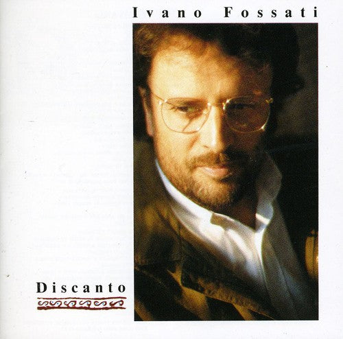 Ivano Fossati - Discanto