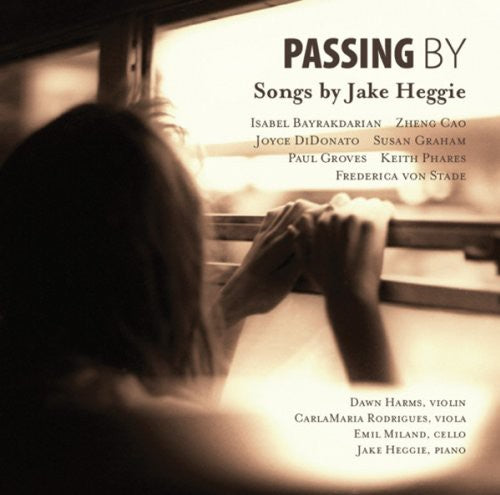 Heggie/ Bayrakdarian/ Von Stade/ Cao/ Graham - Passing By