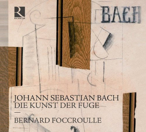 J.S. Bach / Foccroulle - Art of Fugue
