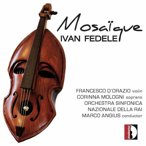Fedele/ D'Orazio/ Mologni/ Rai Nat'L So/ Angiu - Mosaique