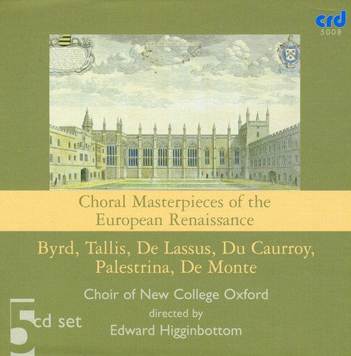 Choir of New College Oxford - Choral Masterpieces of the European Renaissance
