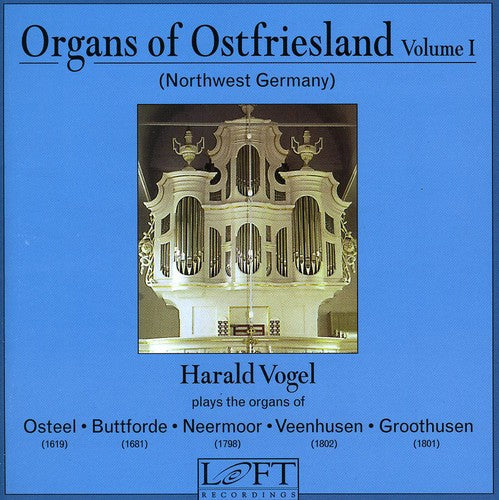Harald Vogelist - Organs of Ostfriesland