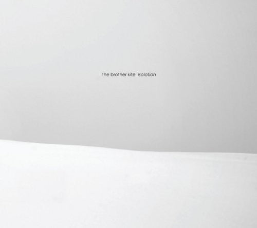 The Brother Kite - Isolation