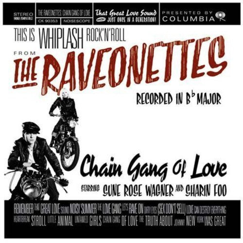 Raveonettes - Chain Gang of Love