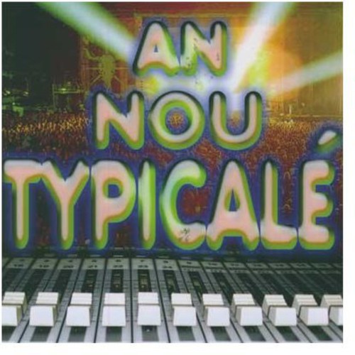 An Nou Typicale - An Nou Typicale