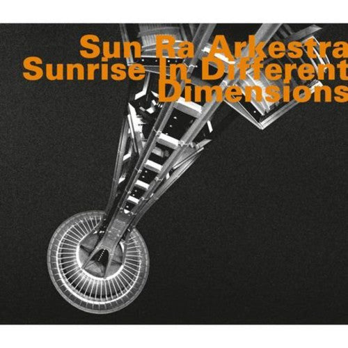 Sun Ra and His Arkestra - Sunrise in Different Dimensions