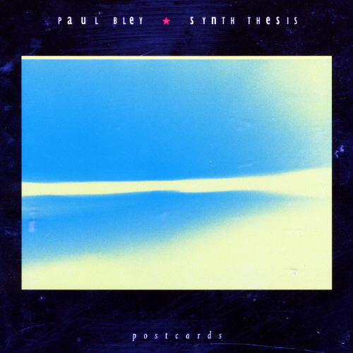 Paul Bley - Synth Thesis
