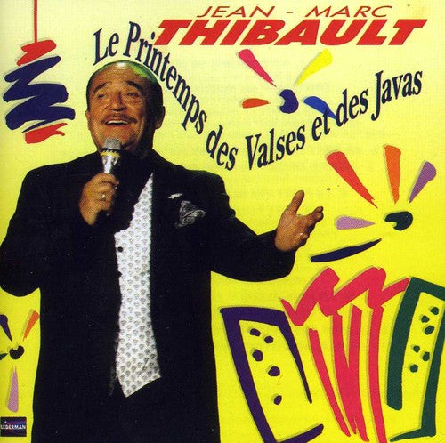 Jean-Marc Thibault - Le Printemps Des Valses Et Des Javas