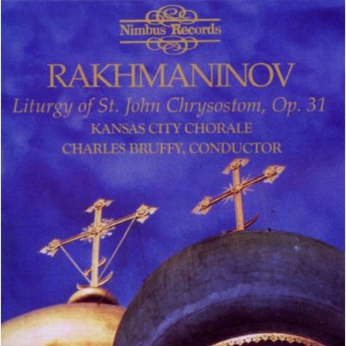 Rachmaninoff (Rakhmaninov)/ Kansas City Chorale - Liturgy of St. John Chrysostom
