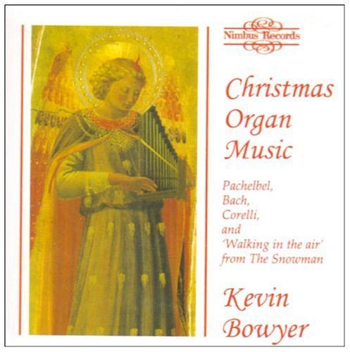 Kevin Bowyer - Christmas Organ Music