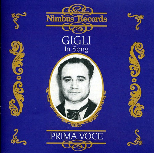 Beniamino Gigli - In Song 1925-1942