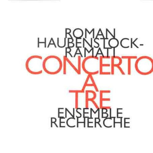 Recherche Ensemble - Concerto a Tre