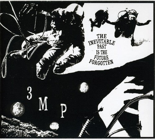 Three Mile Pilot - The Inevitable Past Is The Future Forgotten