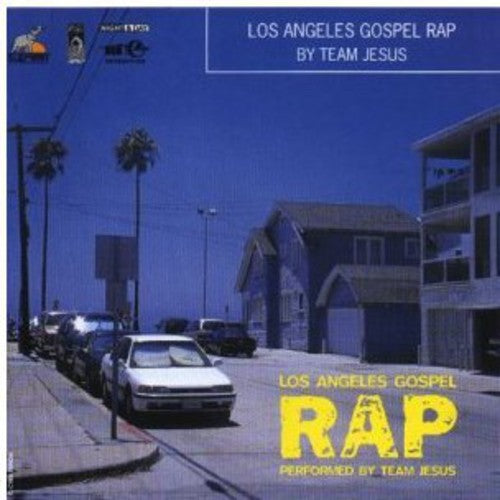 Team Jesus - Los Angeles Gospel Rap