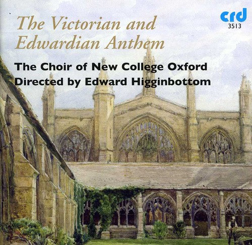 Choir of New College Oxford/ Higginbottom - Victorian & Edwardian Anthem