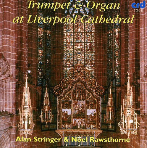 Stringer/ Rawsthorne - Trumpet & Organ at Liverpool Cathedral