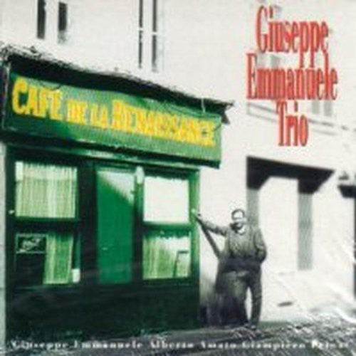 Emmanuele Giuseppe Trio - Cafe' de la Renaissance