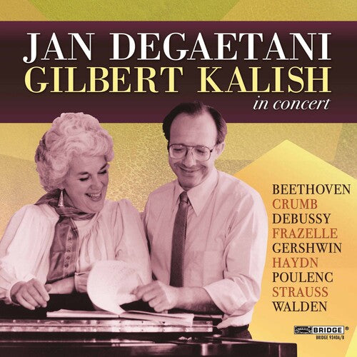 Degaetani/ Kalish/ Beethoven/ Crumb/ Debussy - Jan Degaetani & Gilbert Kalish in Concert