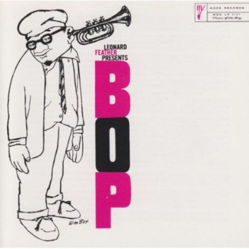Leonard Feather - Presents Bop
