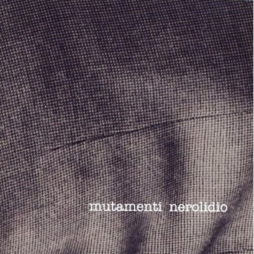 Nerolidio - Mutamenti