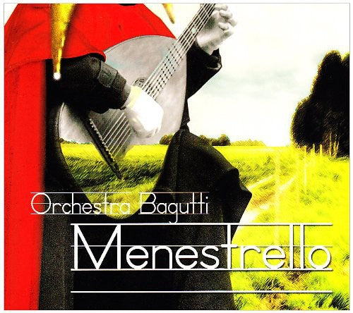 Orchestra Bagutti - Menestrello