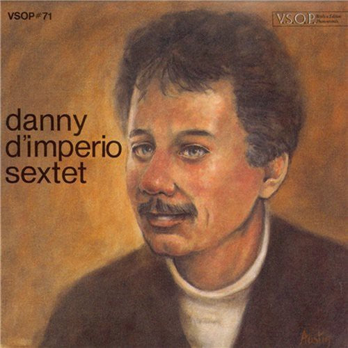 Danny D'Imperio - Danny D'imperio Sextet