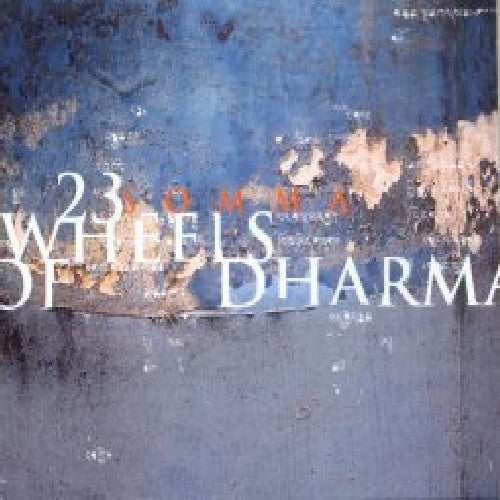 Somma ( Sacred Order of Music Magic & Art ) - 23 Wheels of Dharma