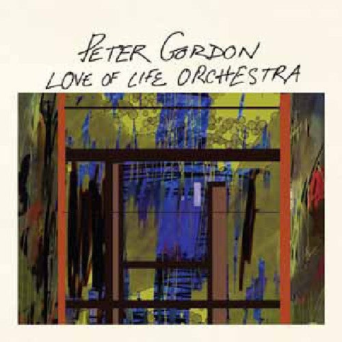 Peter Gordon - Love of Life Orchestra