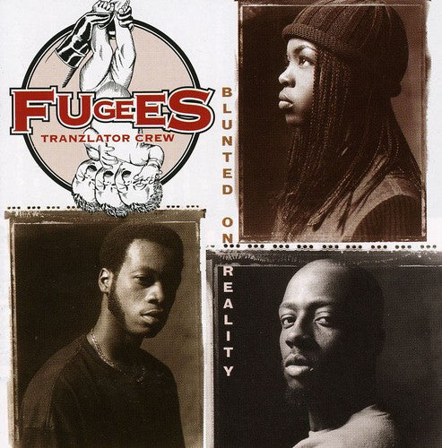 Fugees - Blunted on Reality