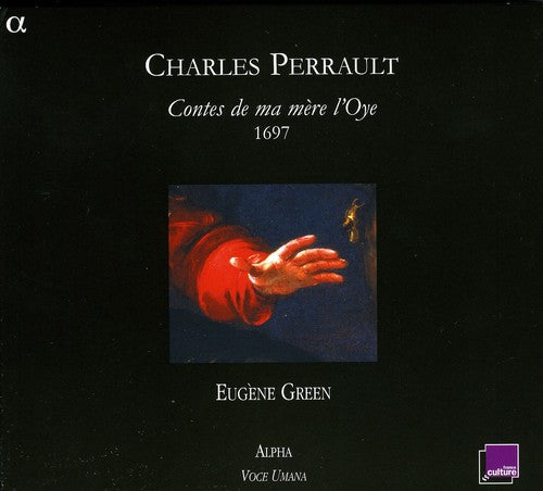 Eugene Green - Contes de Ma Mere L'oye