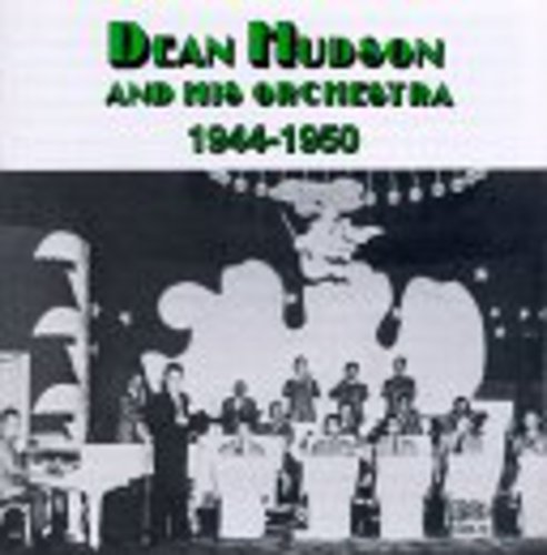 Dean Hudson - 1944-1950