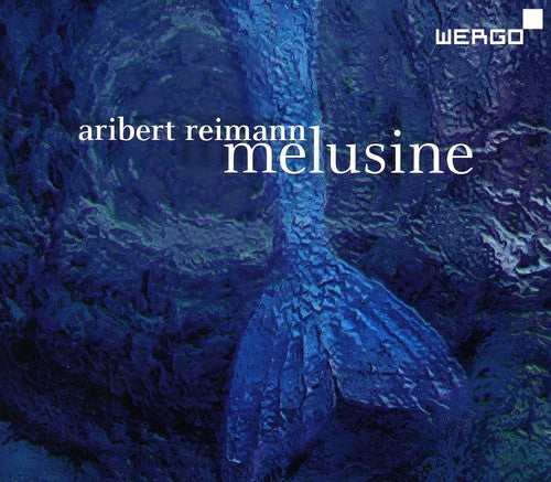Reimann/ Dieckett/ Nurnberger Phil/ Hirsch - Melusine