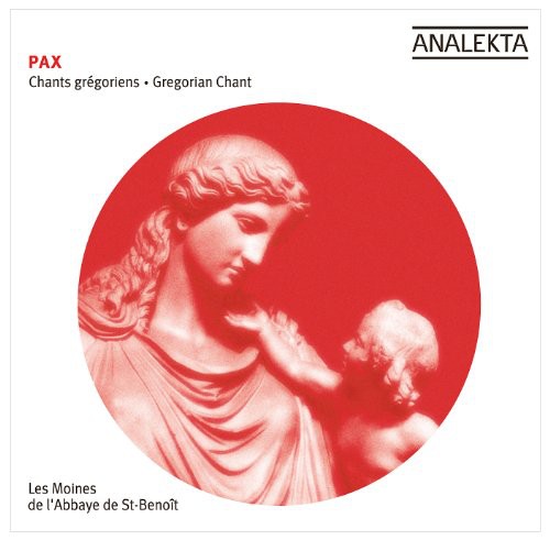 Pax/ Abbey/ Monks of Saint Benoit - Gregorian Chants on the Theme of Peace
