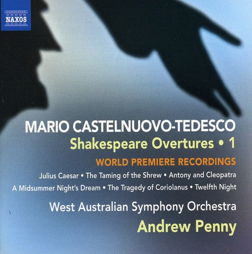 Castelnuovo-Tedesco/ West Australian So/ Penny - Shakespeare Overtures 1