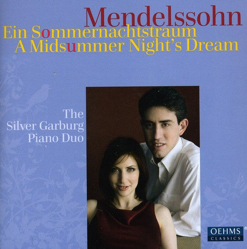 Mendelssohn-Bartholdy/ Silver Garburg Piano Duo - Midsummer Nights Dream