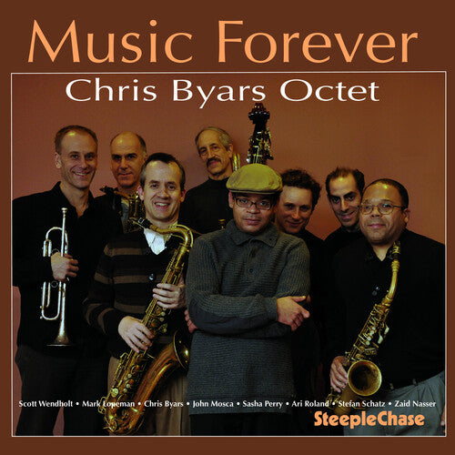Chris Byars Octet - Music Forever