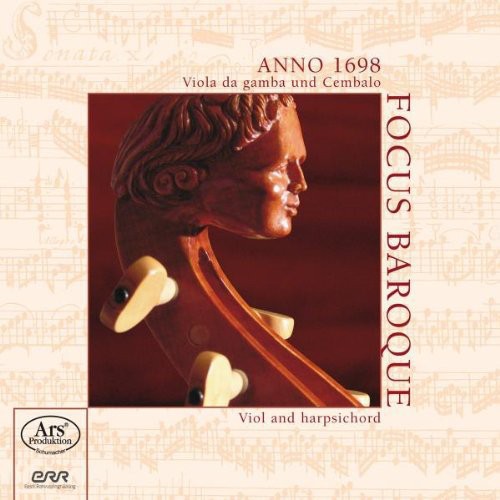 Finger/ Kuhnel/ Muffat/ Schenk/ Focus Baroque - Anno 1698
