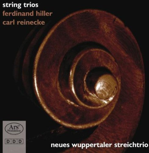 Hiller/ Reinecke/ New Wuppertal String Trio - Trios a Cordes