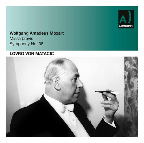 Mozart/ Monteanu/ Raimondi/ Von Matacic - Missa Brevis K 220 & Symphony No. 38