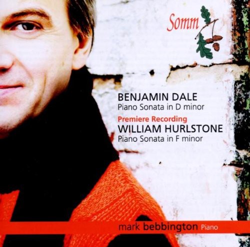 Mark Bebbington / Dale/ Hurlstone - Piano Sonatas By Dale & Hurlstone