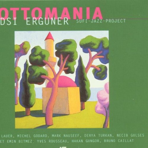 Kudsi Erguner - Ottomania : Sufi-Jazz-Project